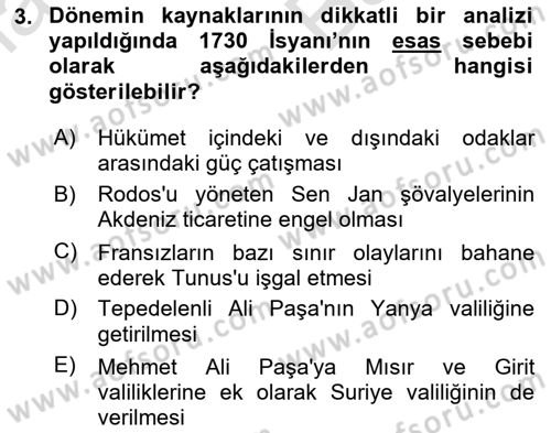 Osmanlı Devlenti’nde Yenileşme Hareketleri (1703-1876) Dersi 2024 - 2025 Yılı (Vize) Ara Sınav Soruları 3. Soru