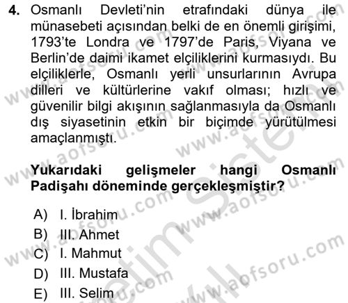 Osmanlı Devlenti’nde Yenileşme Hareketleri (1703-1876) Dersi 2024 - 2025 Yılı (Vize) Ara Sınav Soruları 4. Soru