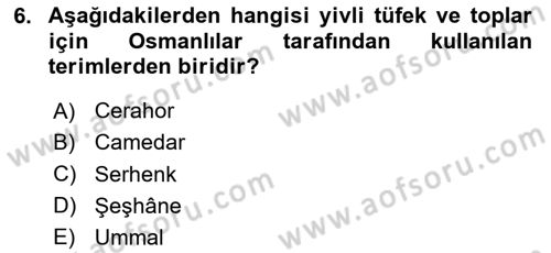 Osmanlı Devlenti’nde Yenileşme Hareketleri (1703-1876) Dersi 2024 - 2025 Yılı (Vize) Ara Sınav Soruları 6. Soru
