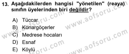 Osmanlı Devlenti’nde Yenileşme Hareketleri (1703-1876) Dersi 2024 - 2025 Yılı (Final) Dönem Sonu Sınav Soruları 13. Soru