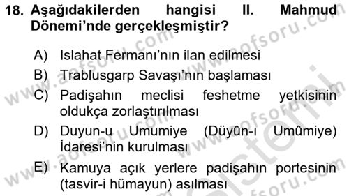 Osmanlı Devlenti’nde Yenileşme Hareketleri (1703-1876) Dersi 2024 - 2025 Yılı (Final) Dönem Sonu Sınav Soruları 18. Soru