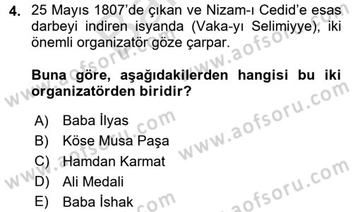 Osmanlı Devlenti’nde Yenileşme Hareketleri (1703-1876) Dersi Dönem Sonu Sınavı Deneme Sınav Soruları 4. Soru