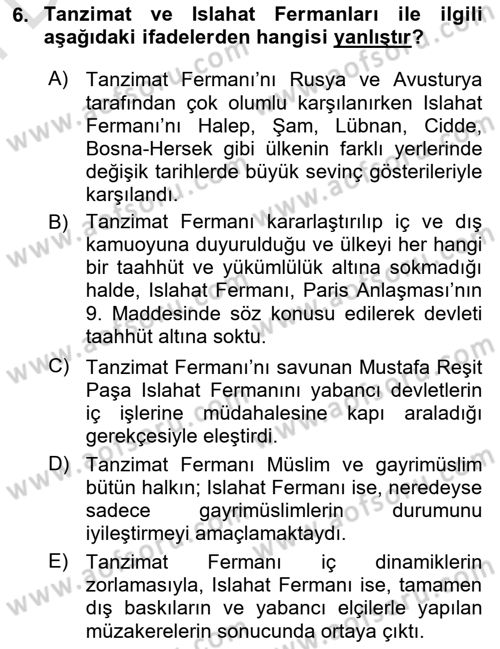 Osmanlı Devlenti’nde Yenileşme Hareketleri (1703-1876) Dersi Dönem Sonu Sınavı Deneme Sınav Soruları 6. Soru