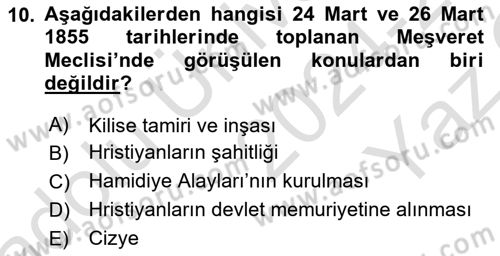 Osmanlı Devlenti’nde Yenileşme Hareketleri (1703-1876) Dersi 2024 - 2025 Yılı Yaz Okulu Sınav Soruları 10. Soru