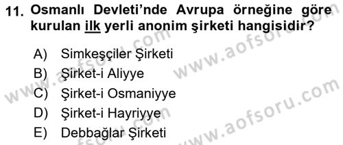 Osmanlı Devlenti’nde Yenileşme Hareketleri (1703-1876) Dersi 2024 - 2025 Yılı Yaz Okulu Sınav Soruları 11. Soru
