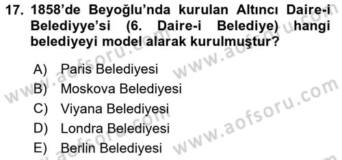 Osmanlı Devlenti’nde Yenileşme Hareketleri (1703-1876) Dersi 2024 - 2025 Yılı Yaz Okulu Sınav Soruları 17. Soru