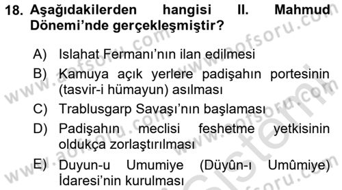 Osmanlı Devlenti’nde Yenileşme Hareketleri (1703-1876) Dersi 2024 - 2025 Yılı Yaz Okulu Sınav Soruları 18. Soru