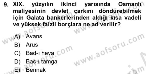 Osmanlı Devlenti’nde Yenileşme Hareketleri (1703-1876) Dersi 2024 - 2025 Yılı Yaz Okulu Sınav Soruları 9. Soru