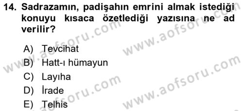 Osmanlı Devlenti’nde Yenileşme Hareketleri (1703-1876) Dersi 2025 - 2026 Yılı (Vize) Ara Sınav Soruları 14. Soru