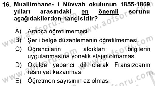 Osmanlı Devlenti’nde Yenileşme Hareketleri (1703-1876) Dersi 2025 - 2026 Yılı (Vize) Ara Sınav Soruları 16. Soru