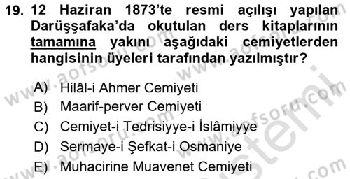 Osmanlı Devlenti’nde Yenileşme Hareketleri (1703-1876) Dersi 2025 - 2026 Yılı (Vize) Ara Sınav Soruları 19. Soru