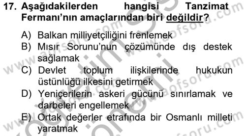 Osmanlı Yenileşme Hareketleri (1703-1876) Dersi 2012 - 2013 Yılı (Final) Dönem Sonu Sınavı 17. Soru