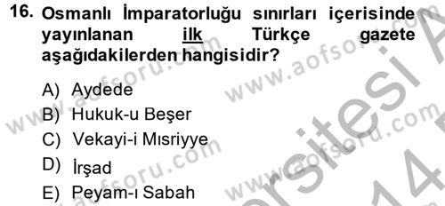 Osmanlı Yenileşme Hareketleri (1703-1876) Dersi 2013 - 2014 Yılı (Final) Dönem Sonu Sınavı 16. Soru