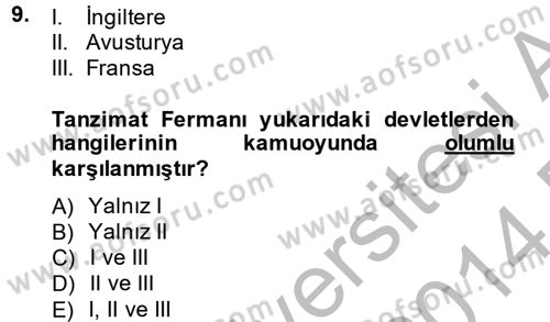 Osmanlı Yenileşme Hareketleri (1703-1876) Dersi 2013 - 2014 Yılı (Final) Dönem Sonu Sınavı 9. Soru