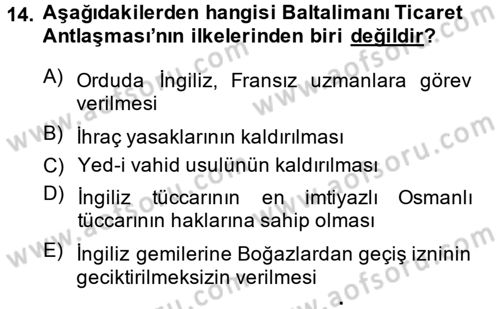 Osmanlı Yenileşme Hareketleri (1703-1876) Dersi 2014 - 2015 Yılı (Final) Dönem Sonu Sınavı 14. Soru