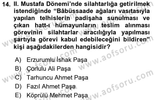 Osmanlı Yenileşme Hareketleri (1703-1876) Dersi 2015 - 2016 Yılı (Vize) Ara Sınavı 14. Soru