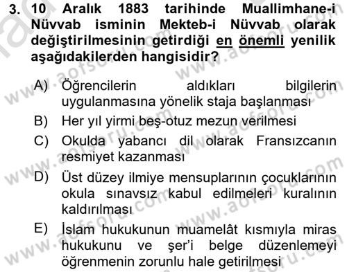 Osmanlı Yenileşme Hareketleri (1703-1876) Dersi 2016 - 2017 Yılı (Final) Dönem Sonu Sınavı 3. Soru