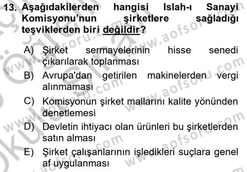 Osmanlı Yenileşme Hareketleri (1703-1876) Dersi 2018 - 2019 Yılı Yaz Okulu Sınavı 13. Soru