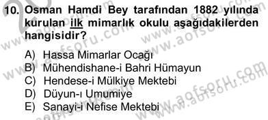 Mimarlik Tarihi Dersi 2012 - 2013 Yılı (Vize) Ara Sınav Soruları 10. Soru
