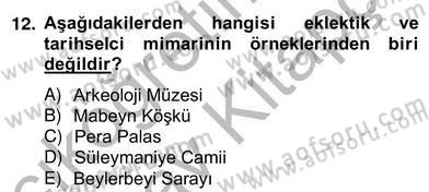 Mimarlik Tarihi Dersi 2012 - 2013 Yılı (Vize) Ara Sınav Soruları 12. Soru