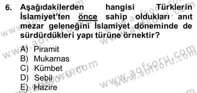Mimarlik Tarihi Dersi 2012 - 2013 Yılı (Vize) Ara Sınav Soruları 6. Soru