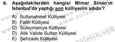 Mimarlik Tarihi Dersi 2012 - 2013 Yılı (Vize) Ara Sınav Soruları 8. Soru