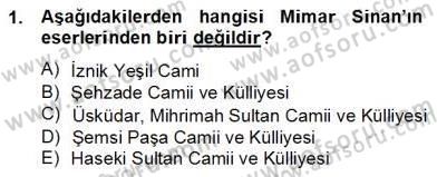 Mimarlik Tarihi Dersi 2012 - 2013 Yılı (Final) Dönem Sonu Sınav Soruları 1. Soru