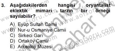 Mimarlik Tarihi Dersi 2012 - 2013 Yılı (Final) Dönem Sonu Sınav Soruları 3. Soru