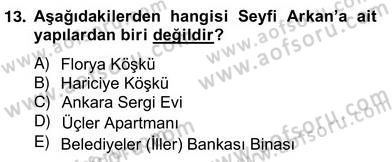 Mimarlik Tarihi Dersi 2013 - 2014 Yılı (Vize) Ara Sınav Soruları 13. Soru