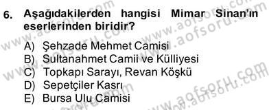 Mimarlik Tarihi Dersi 2013 - 2014 Yılı (Vize) Ara Sınav Soruları 6. Soru