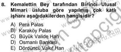 Mimarlik Tarihi Dersi 2013 - 2014 Yılı (Vize) Ara Sınav Soruları 8. Soru