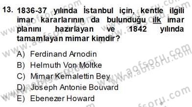 Mimarlik Tarihi Dersi 2013 - 2014 Yılı (Final) Dönem Sonu Sınav Soruları 13. Soru