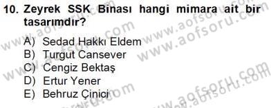 Mimarlik Tarihi Dersi 2013 - 2014 Yılı Tek Ders Sınav Soruları 10. Soru
