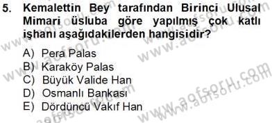 Mimarlik Tarihi Dersi 2013 - 2014 Yılı Tek Ders Sınav Soruları 5. Soru