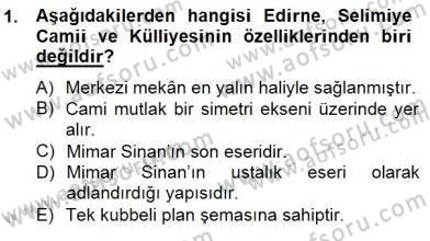 Mimarlik Tarihi Dersi 2014 - 2015 Yılı (Vize) Ara Sınav Soruları 1. Soru