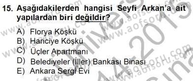 Mimarlik Tarihi Dersi 2014 - 2015 Yılı (Vize) Ara Sınav Soruları 15. Soru