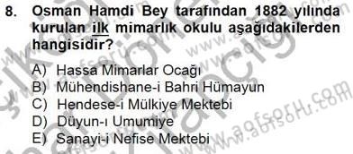 Mimarlik Tarihi Dersi 2014 - 2015 Yılı (Vize) Ara Sınav Soruları 8. Soru
