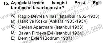 Mimarlik Tarihi Dersi 2014 - 2015 Yılı (Final) Dönem Sonu Sınav Soruları 15. Soru