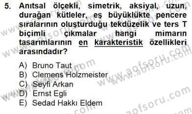 Mimarlik Tarihi Dersi 2014 - 2015 Yılı (Final) Dönem Sonu Sınav Soruları 5. Soru