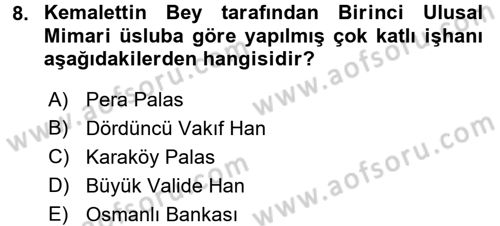 Mimarlik Tarihi Dersi 2015 - 2016 Yılı (Vize) Ara Sınav Soruları 8. Soru