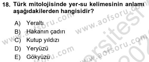 Türk Mitolojisi Dersi 2022 - 2023 Yılı (Vize) Ara Sınavı 18. Soru