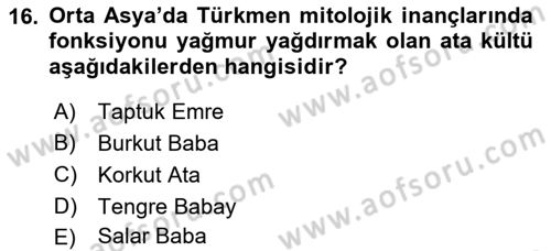 Türk Mitolojisi Dersi 2022 - 2023 Yılı (Final) Dönem Sonu Sınav Soruları 16. Soru