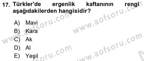 Türk Mitolojisi Dersi 2022 - 2023 Yılı (Final) Dönem Sonu Sınav Soruları 17. Soru