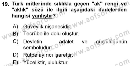 Türk Mitolojisi Dersi 2022 - 2023 Yılı (Final) Dönem Sonu Sınav Soruları 19. Soru