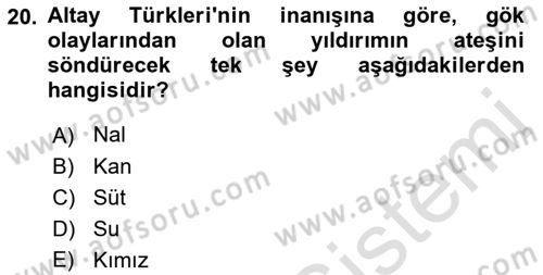 Türk Mitolojisi Dersi 2022 - 2023 Yılı (Final) Dönem Sonu Sınav Soruları 20. Soru