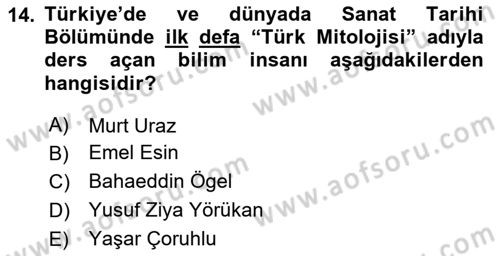 Türk Mitolojisi Dersi Ara Sınavı Deneme Sınav Soruları 14. Soru