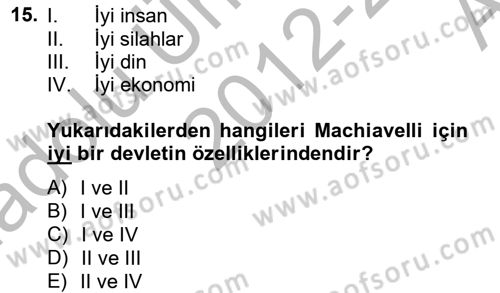 Siyasi Düşünceler Tarihi Dersi 2012 - 2013 Yılı (Vize) Ara Sınav Soruları 15. Soru