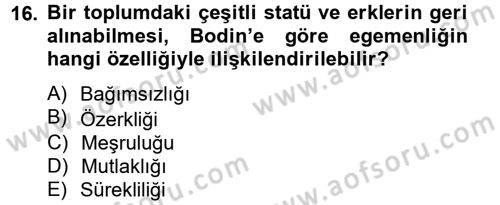 Siyasi Düşünceler Tarihi Dersi 2012 - 2013 Yılı (Vize) Ara Sınav Soruları 16. Soru