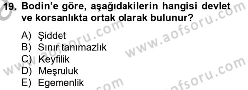Siyasi Düşünceler Tarihi Dersi 2012 - 2013 Yılı (Vize) Ara Sınav Soruları 19. Soru