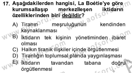 Siyasi Düşünceler Tarihi Dersi 2013 - 2014 Yılı (Vize) Ara Sınav Soruları 17. Soru